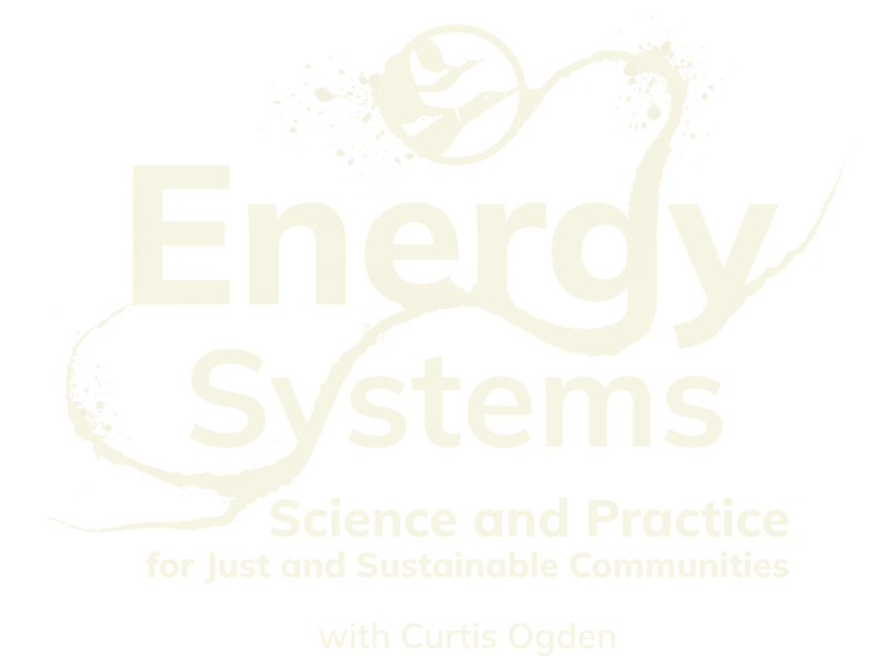 Energy Systems Science and Practice Online course with Curtis Ogden and Gaia Education