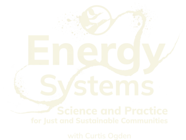 Energy Systems Science and Practice Online course with Curtis Ogden and Gaia Education