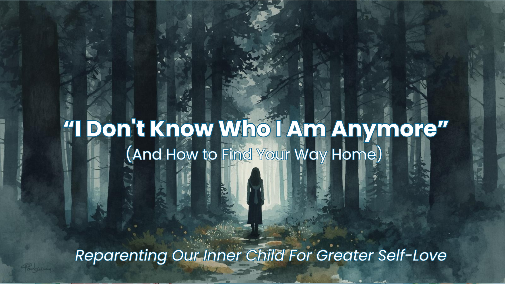 BLOG I Don't Know Who I Am Anymore (And How to Find Your Way Home) (1)