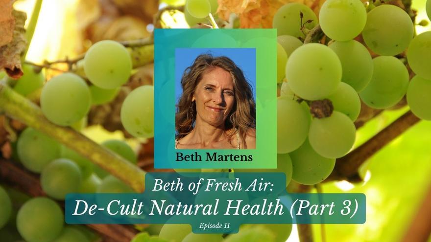 YT Ep 11 decultnathealth3 Beth of Fresh Air