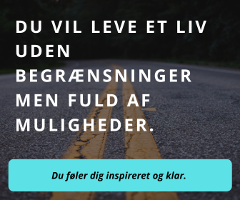 En vejbane med teksten Du vil leve et liv uden begrænsninger men fuld af muligheder. Du føler dig inspireret og klar