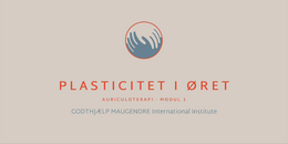 MODUL 1 - Plasticitet i øret 2026