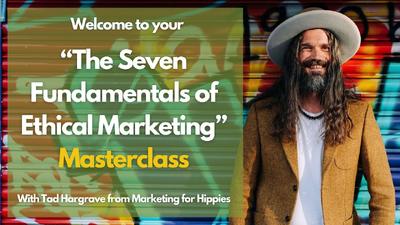 The Seven Fundamentals of Ethical Marketing - July 21, 2025