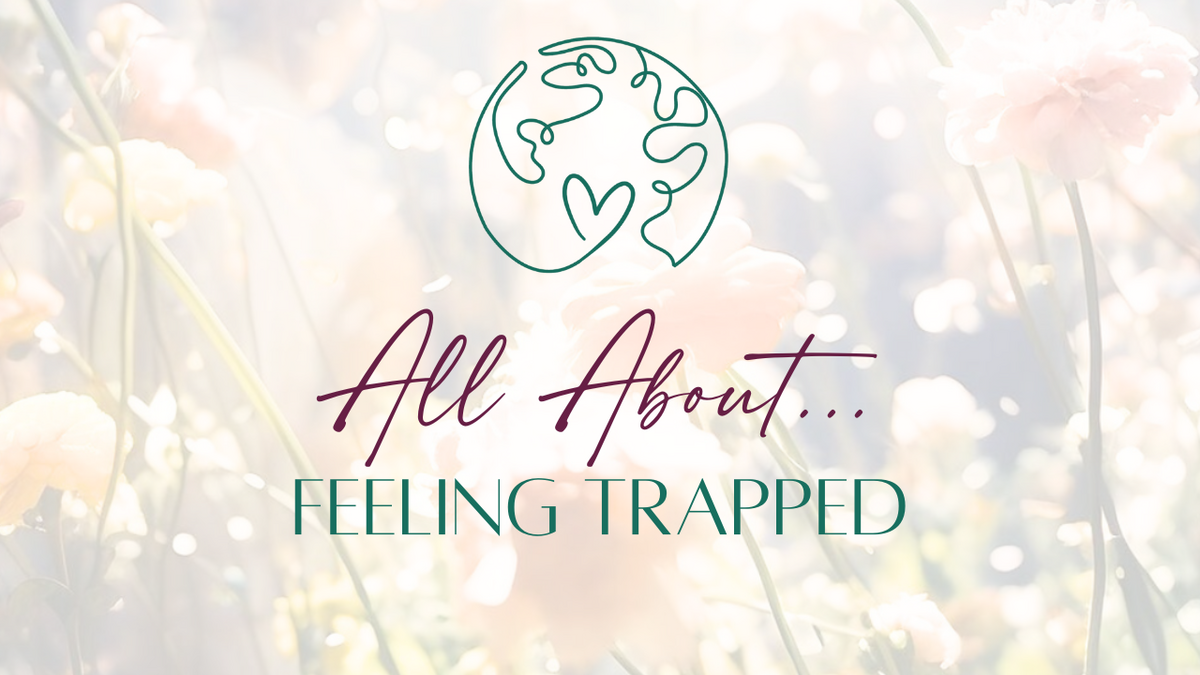 all about feeling trapped