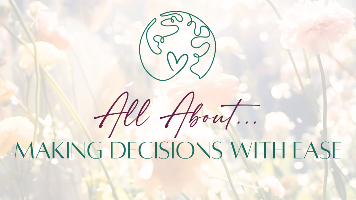 all about making decisions with ease
