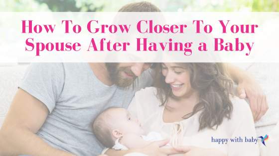 grow-closer-to-your-spouse-after-baby