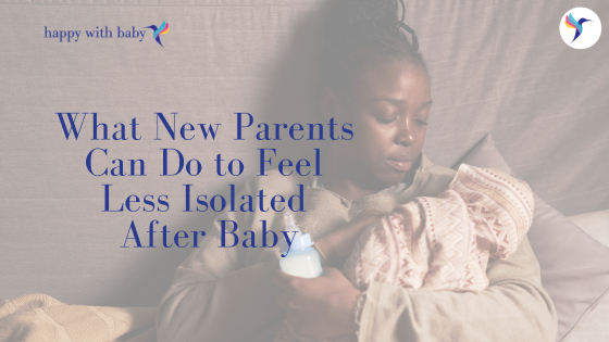 what-new-parents-can-do-to-feel-less-isolated-after-baby