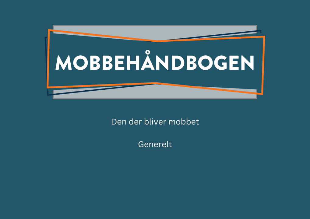Den mobbbede generelt