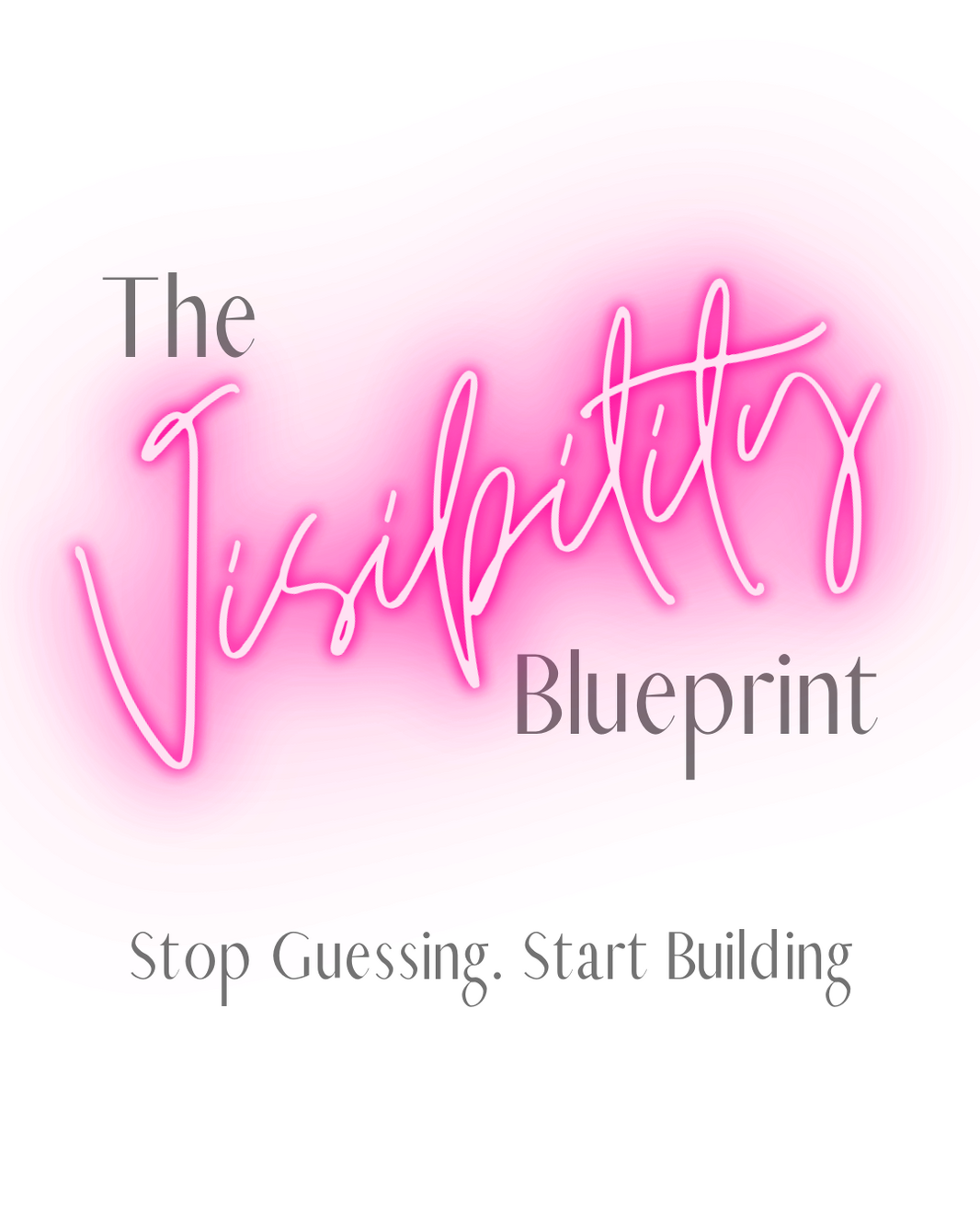 Visibility Blueprint