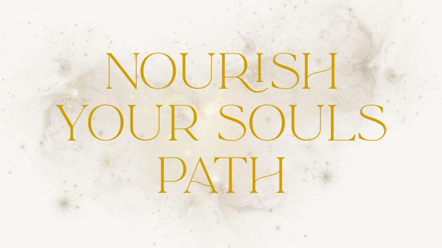 Nourish Your souls path