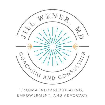 Logo that reads Jill Wener MD Coaching and Consulting with a blue star burst in the middle, below it says Trauma-Informed Healing, Empowerment and Advocacy