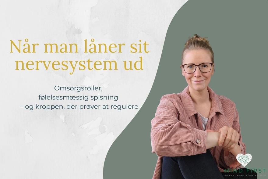 Portræt af Lene Steinke med tekst Når man låner sit nervesystem ud. Et blogindlæg om mad, følelser og omsorgsroller