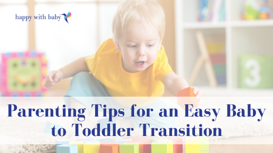 parenting-tips-easy-baby-to-toddler-transition