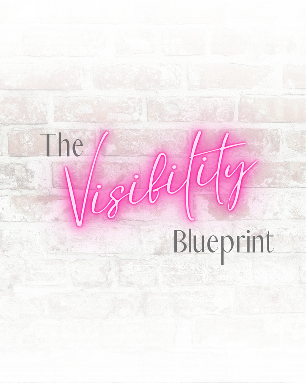 The Visibility Blueprint