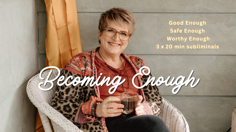 Becoming Enough (1)