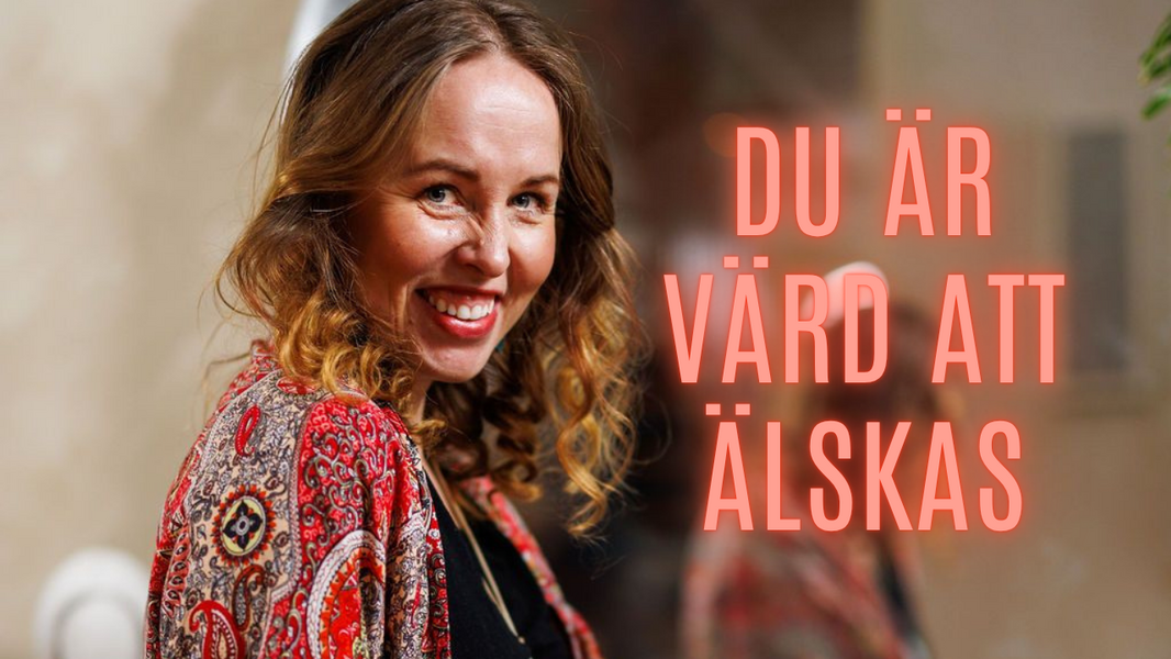 Värd att älskas