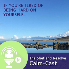 if you're tired of being hard on yourself