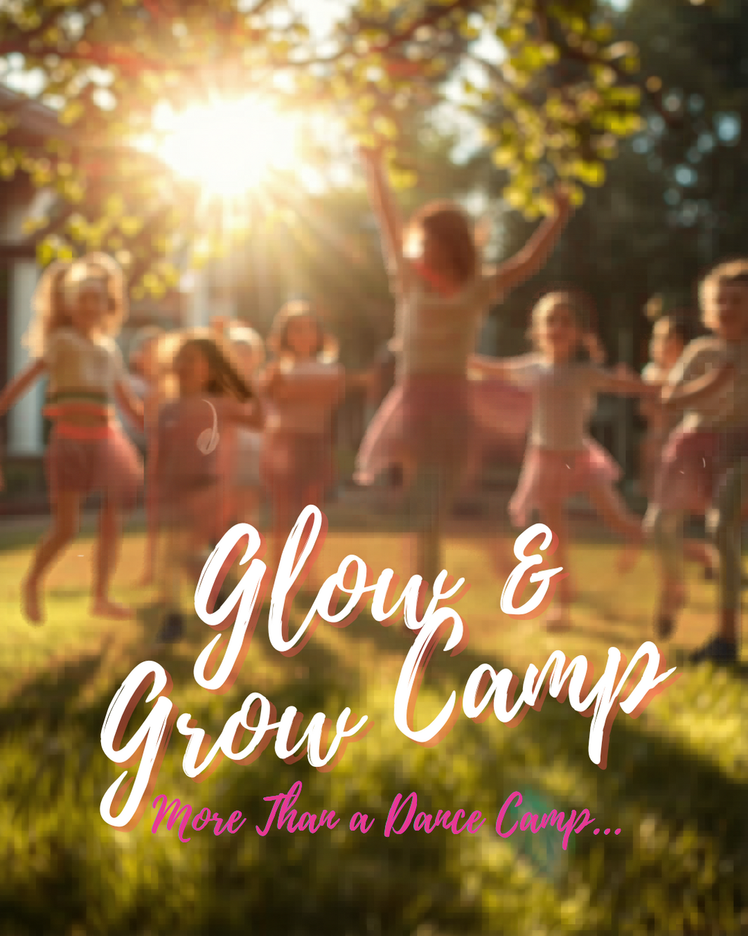 Glow & Grow Camp