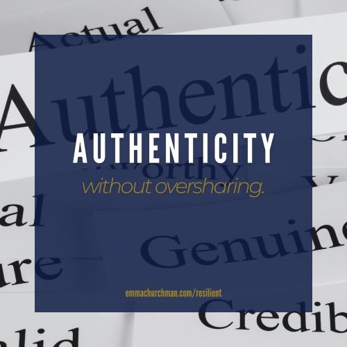 Authenticity Without Oversharing