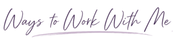 Ways to work with me