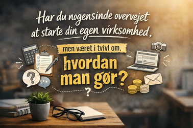 Hvordan starter jeg min egen virksomhed