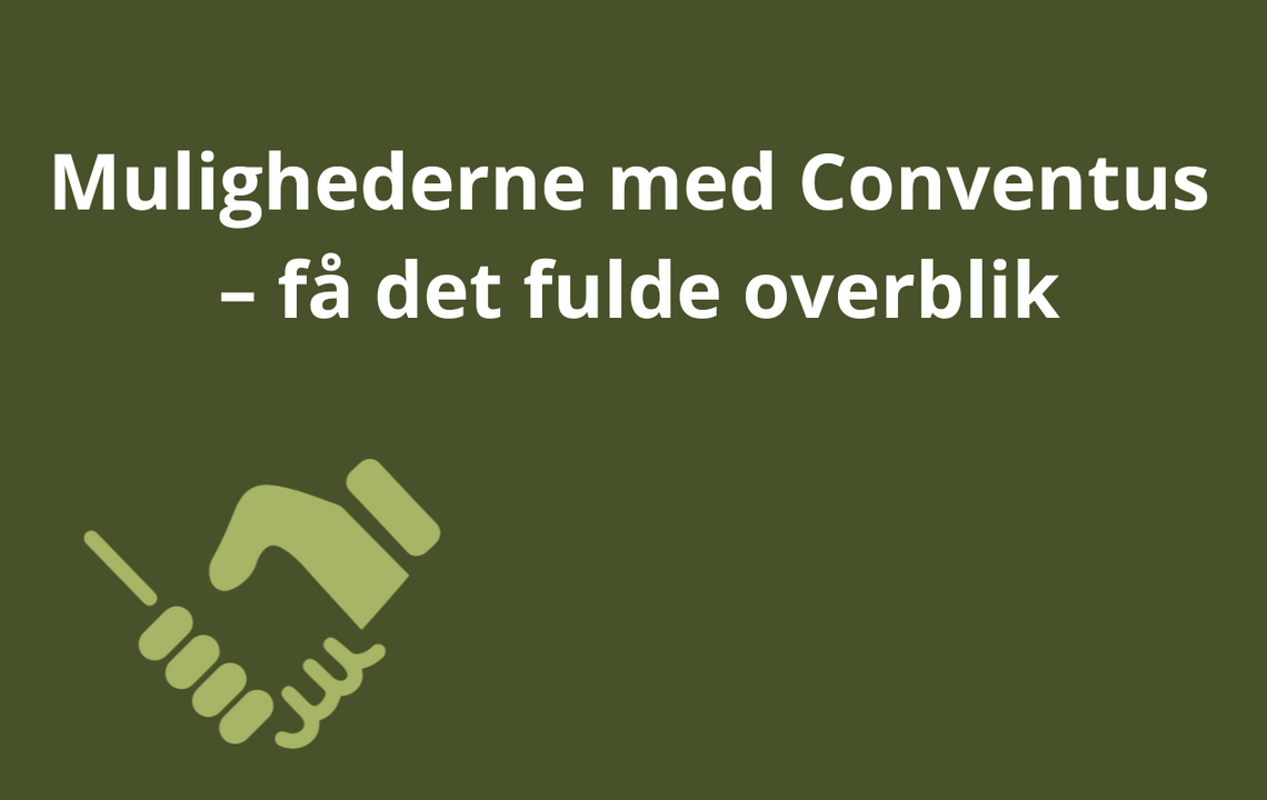 Muligheder i Conventus