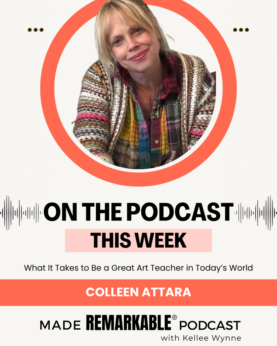Colleen Attara Made Remarkable Podcast