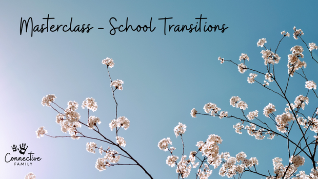 Masterclass- School Transitions