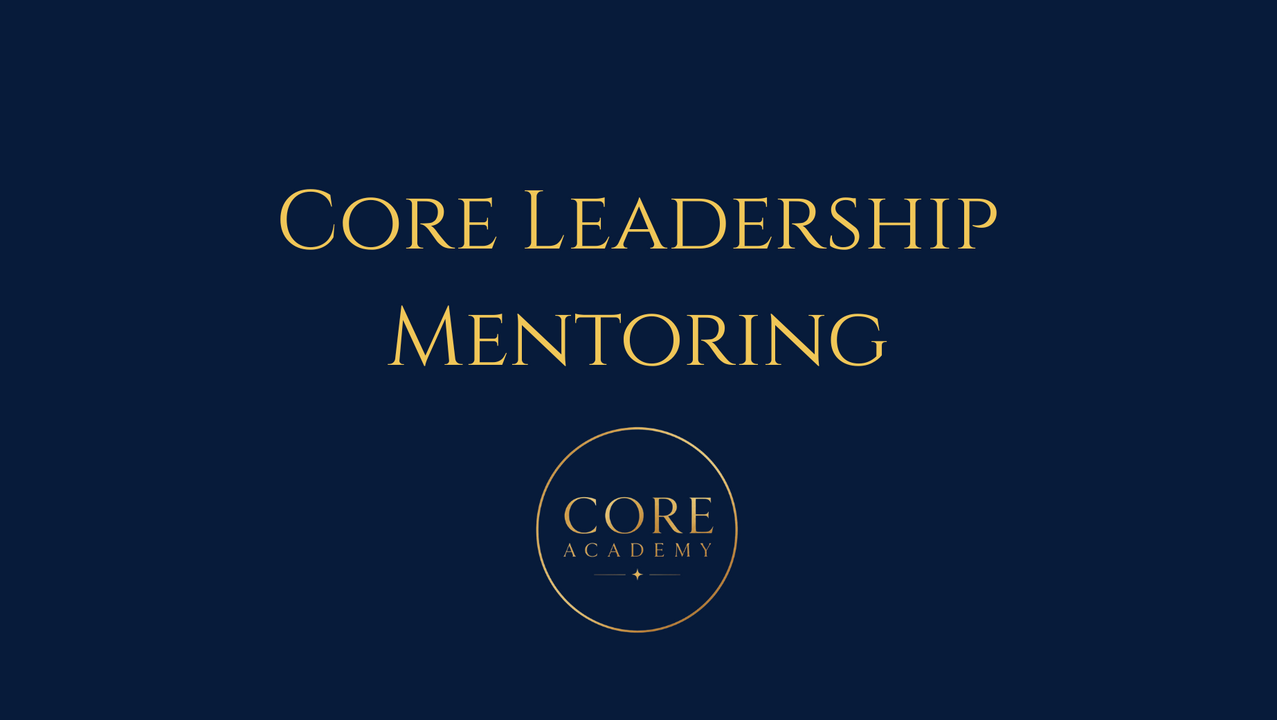 Core Leadership mentoring