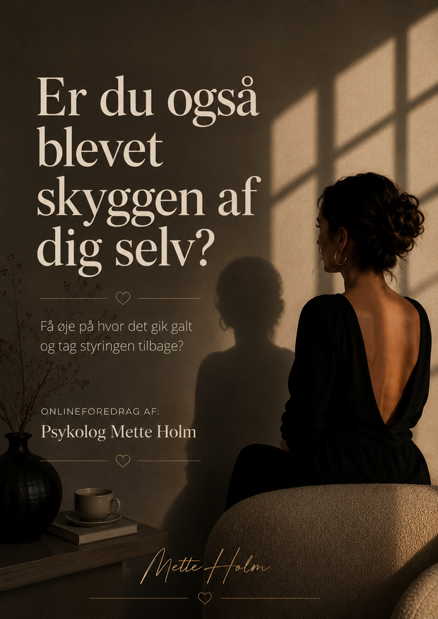 Er du også blevet skyggen af dig selv af Mette Holm