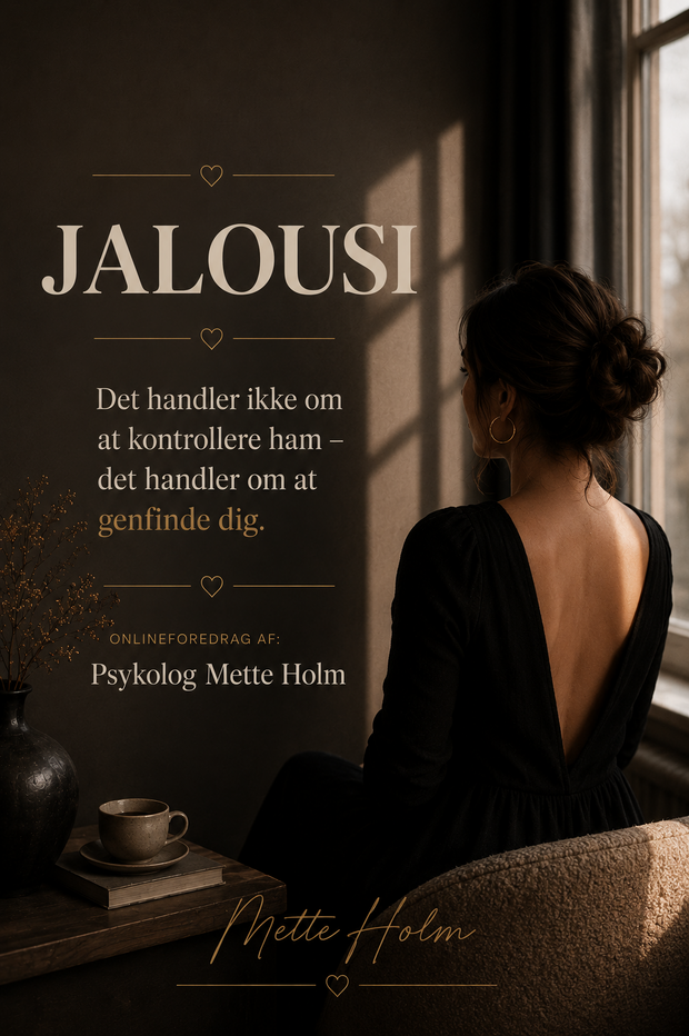 JALOUSI - Det handler ikke om at kontrollere ham – det handler om at genfinde dig af Mette Holm