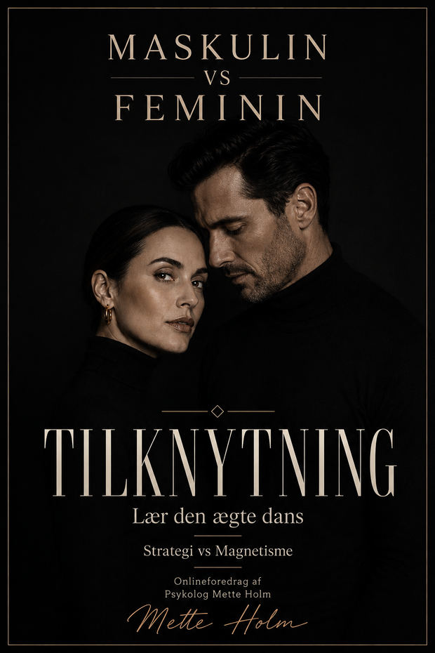 Maskulin vs Feminin Tilknytning af Mette Holm