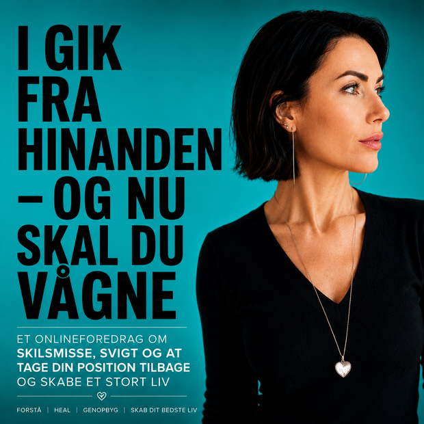 Onlineforedrag I gik fra hinanden - og nu skal du vågne Mette Holm