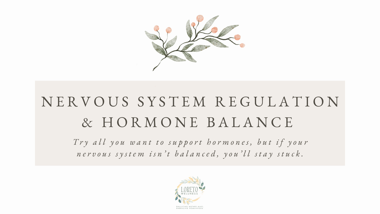 Nervous System Regulation & Hormone Balance