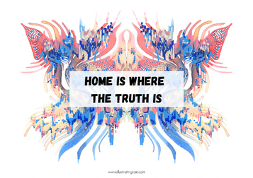 Home is where the truth is