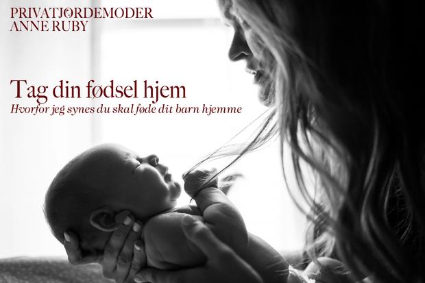 tag din fødsel hjem