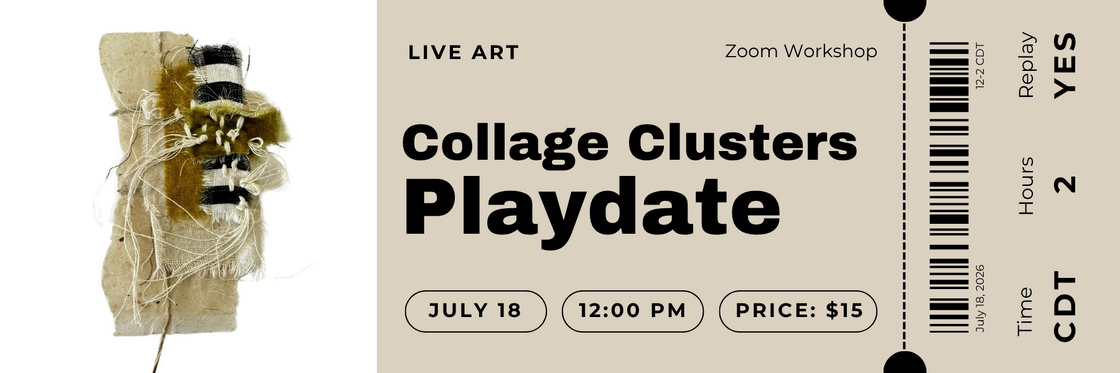 Ticket Collage Clusters Playdate 7-18-26
