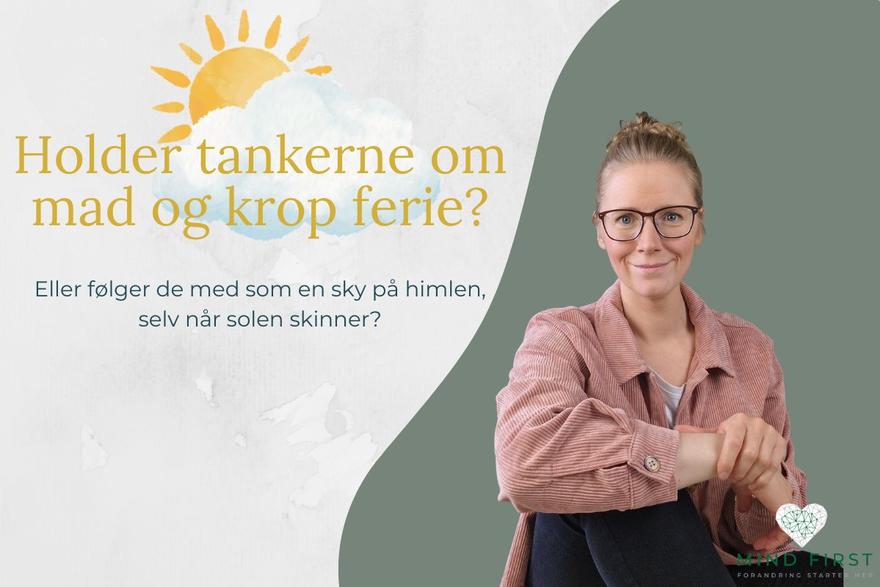 tankerne om mad og krop i ferien og følelsesmæssig spisning – blog af Lene Steinke