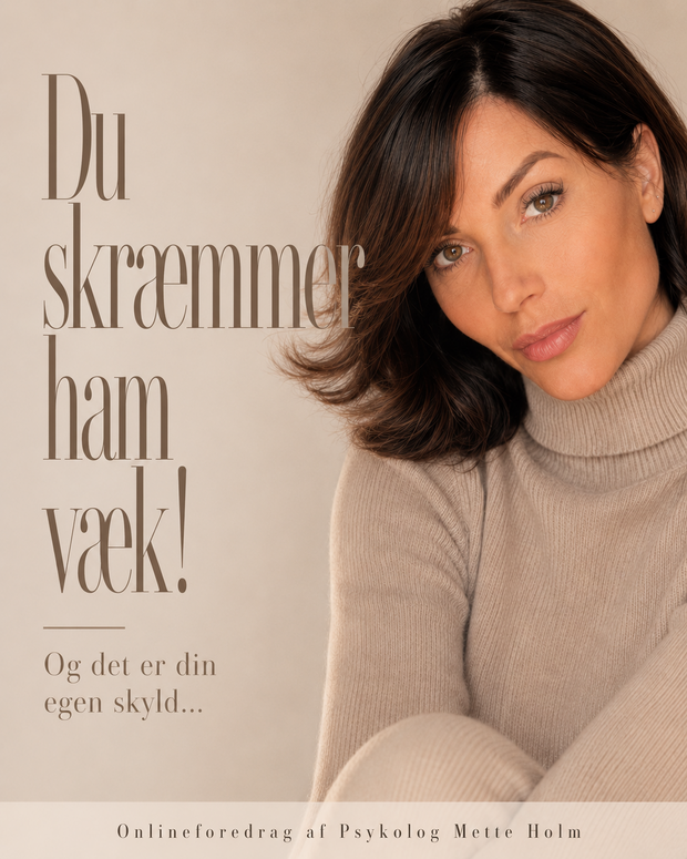 Du skræmmer ham væk af Mette Holm