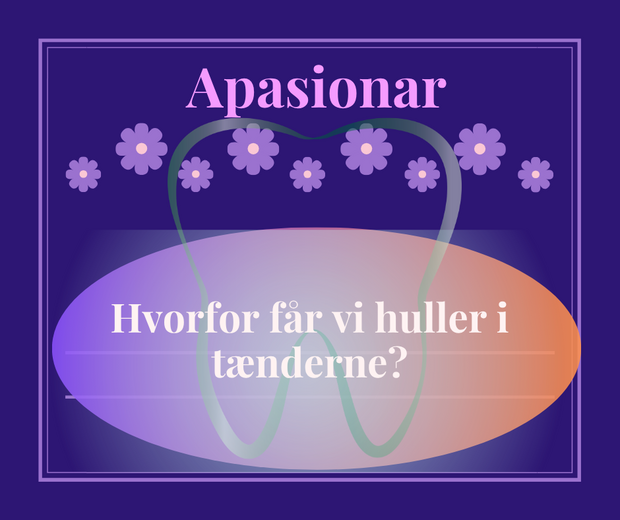 Hvorfor får vi huller i tænderne