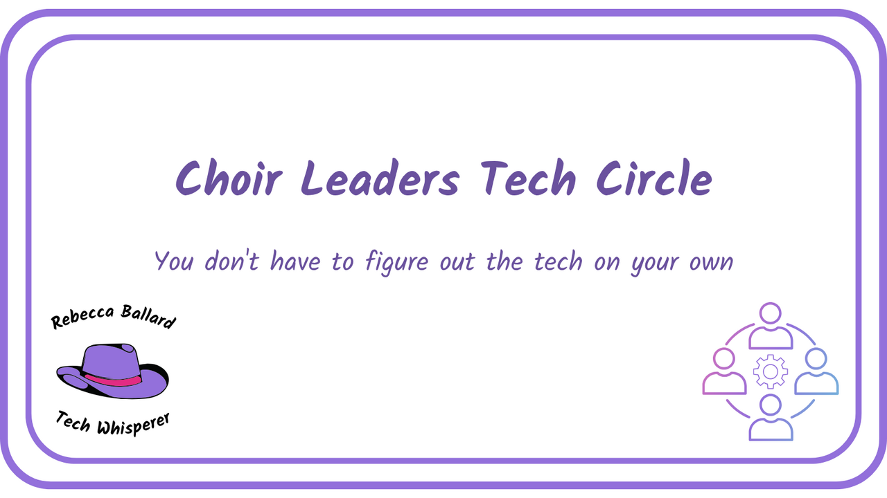Choir Leaders Tech Circle - 1600x900