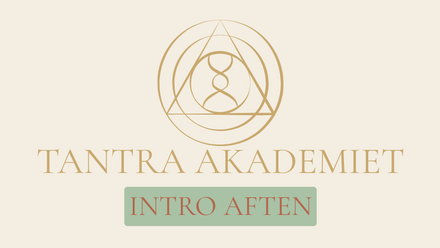 Læs mere om Tantra Akademiets intro aften