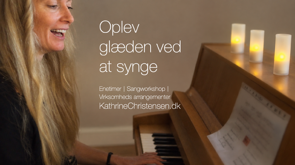 Oplev glæden ved at synge - enetimer og workshops KathrineChristensen- jpeg