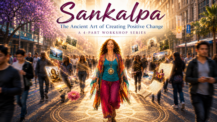 Sankalpa - The Ancient Art of Creating Positive Change