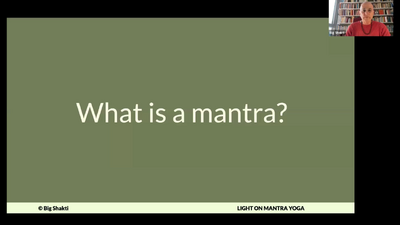 Mantra Yoga Foundations Class 1-2 What is a Mantra?