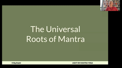 Mantra Yoga Foundations Class 1-4 The Universal Roots of Mantra