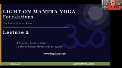 Light on Mantra Yoga Foundations Class 2-1 Introduction