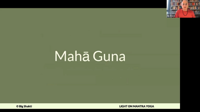 Light on Mantra Yoga Foundations Class 2-6 Maha gunas