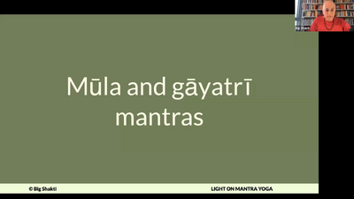 Light on Mantra Yoga Foundations Class 2-7 Mula and Gayatri Mantras