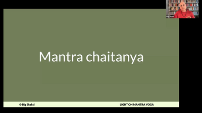 Light on Mantra Yoga Foundations Class 3-7 Mantra Chaitanya
